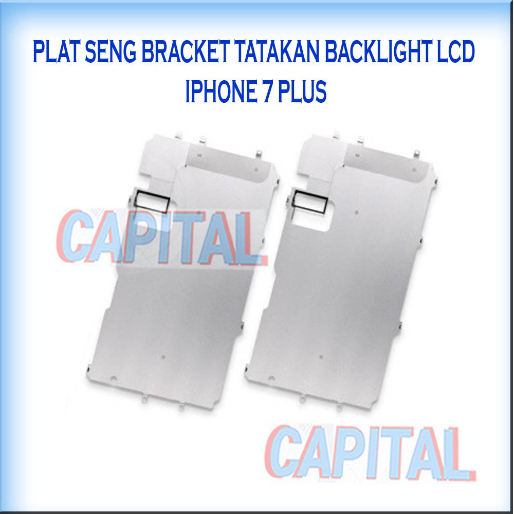 PLAT PLATE SENG BRACKET KALENG TATAKAN BLACKLIGHT LCD IPHONE 7 PLUS