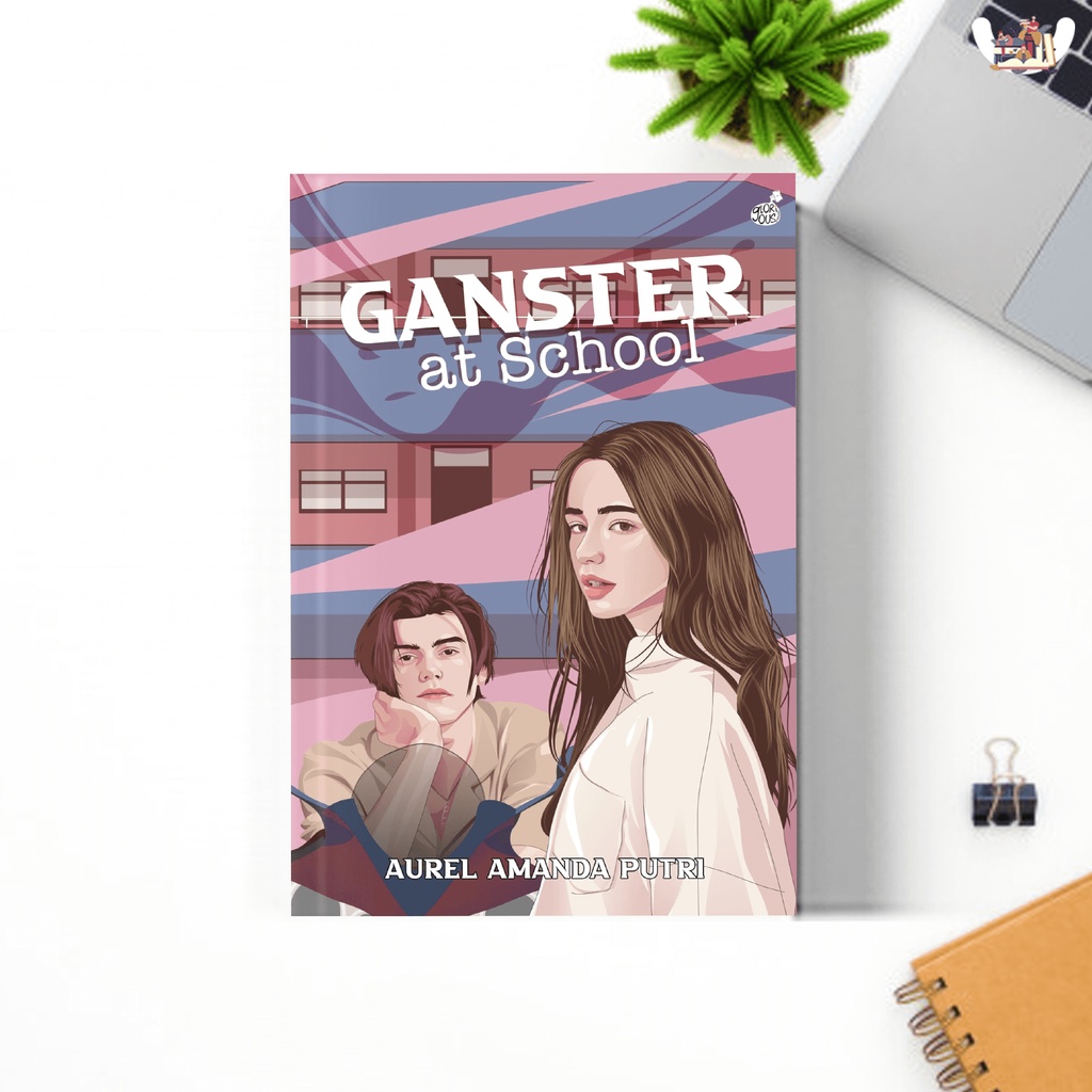 Ready Novel GANGSTER AT SCHOOL karya Its_aurel