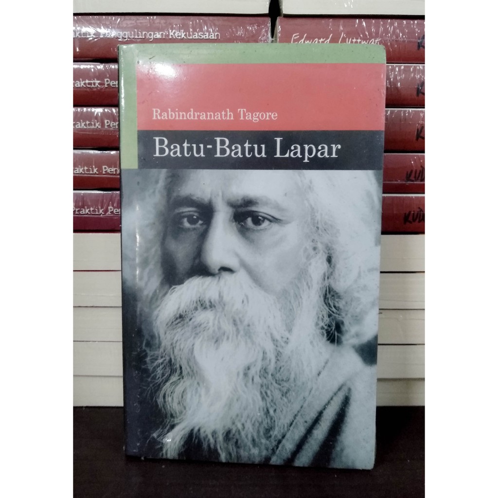 Batu - Batu Lapar -- Rabindranath Tagore