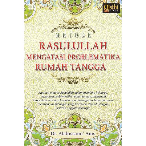Buku Metode Rasulullah Mengatasi Problematika Rumah Tangga