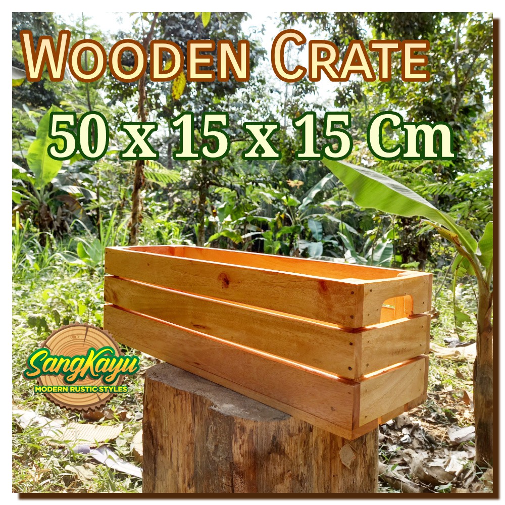 Wooden crate 50x15x15 cm kotak kayu serba guna tempat penyimpanan kayu