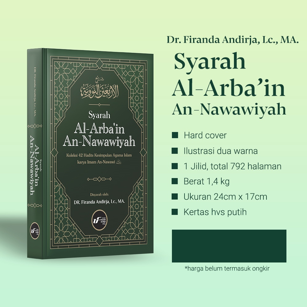 Syarah Al-Arbain An-Nawawiyah - Dr. Firanda Andirja, MA.