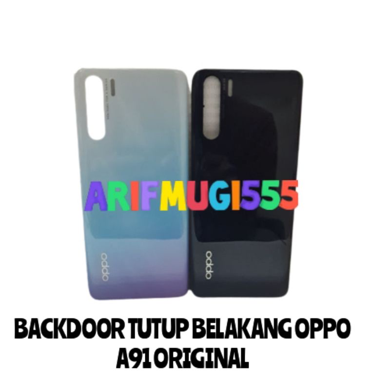 BACKDOOR BACKCOVER KESING TUTUP BATERAI BACK CASING OPPO A91 ORIGINAL