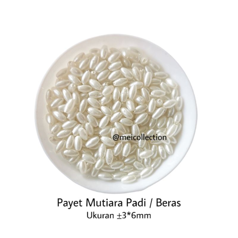 payet padi / mutiara padi / mutiara beras 3x6mm