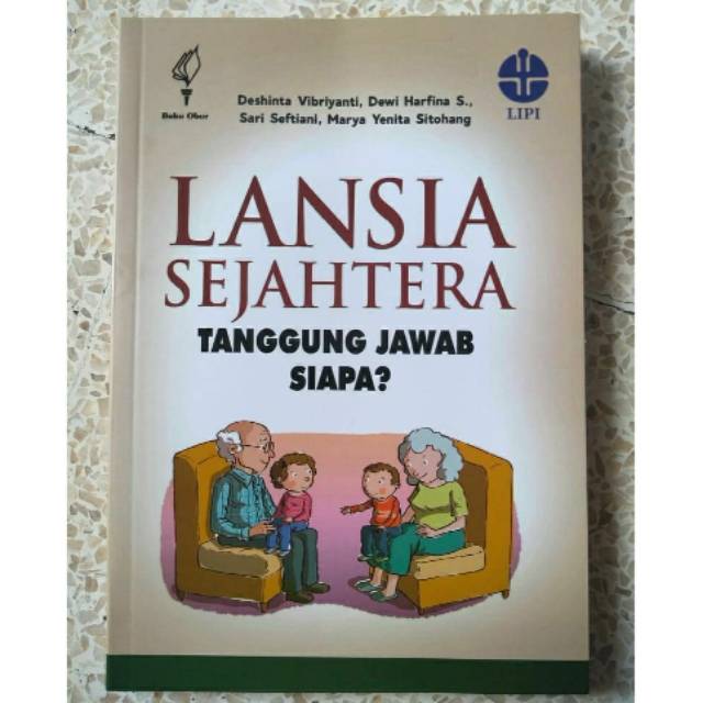 Lansia Sejahtera Tanggung jawab siapa - Deshinta vibriyanti