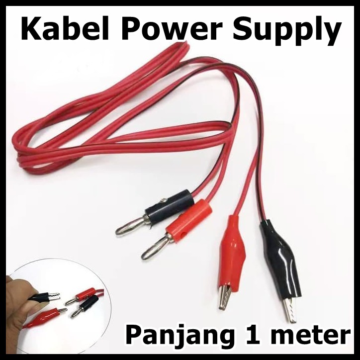 KABEL POWER SUPPLY HITAM MERAH plus capit dan banana terminal jantan