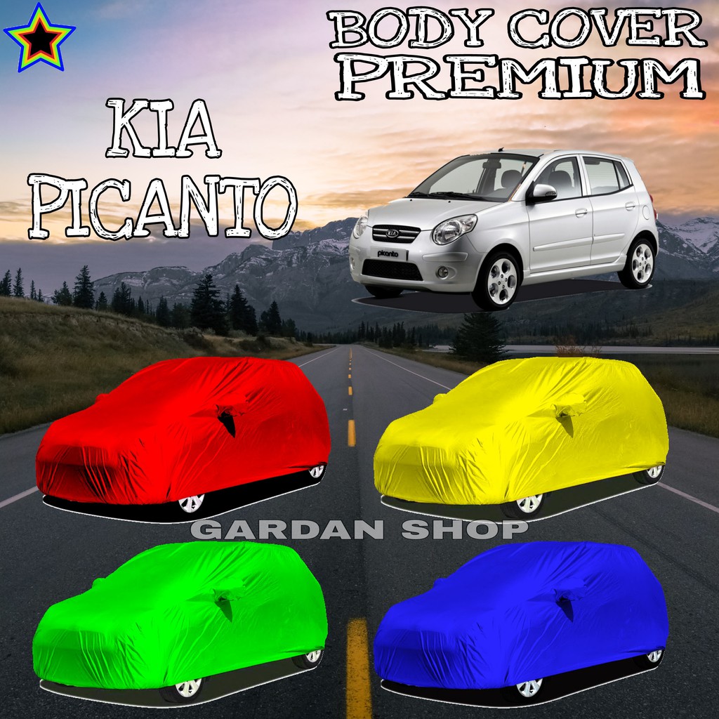 Sarung Mobil KIA PICANTO Polos WARNA Body Cover Kia PREMIUM