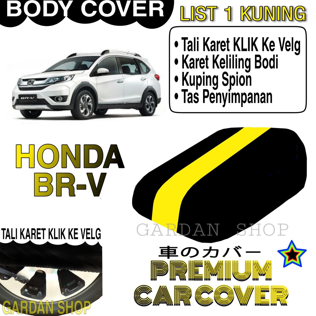 Body Cover HONDA BR-V List KUNING Penutup Pelindung Bodi Mobil Honda Br-v PREMIUM Yellow