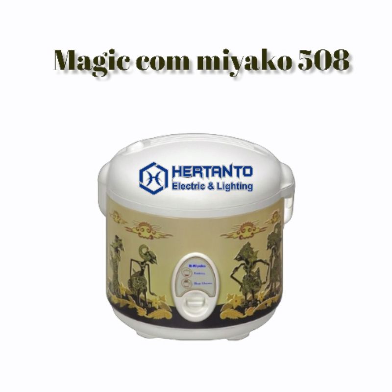 MAGIC COM MIYAKO|| MIYAKO 508