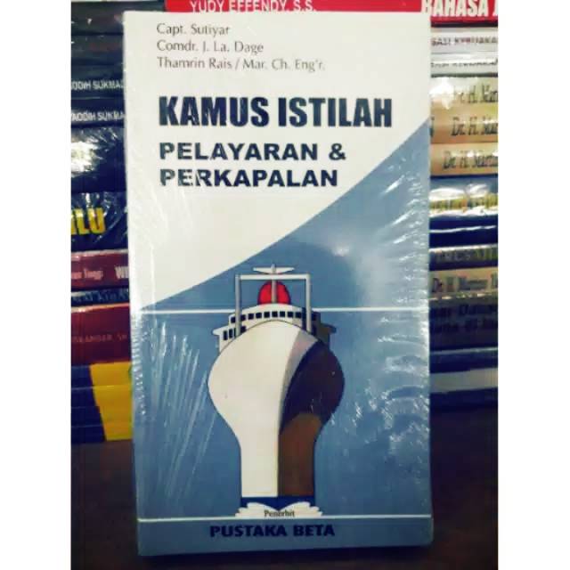 

Kamus istilah pelayaran dan perkapalan