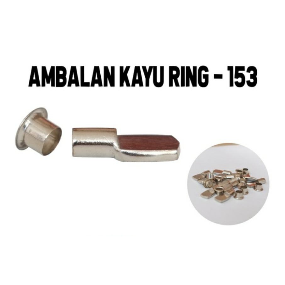 AMBALAN KAYU RING - 153 /10PCS TAHANAN RAK PAPAN KAYU