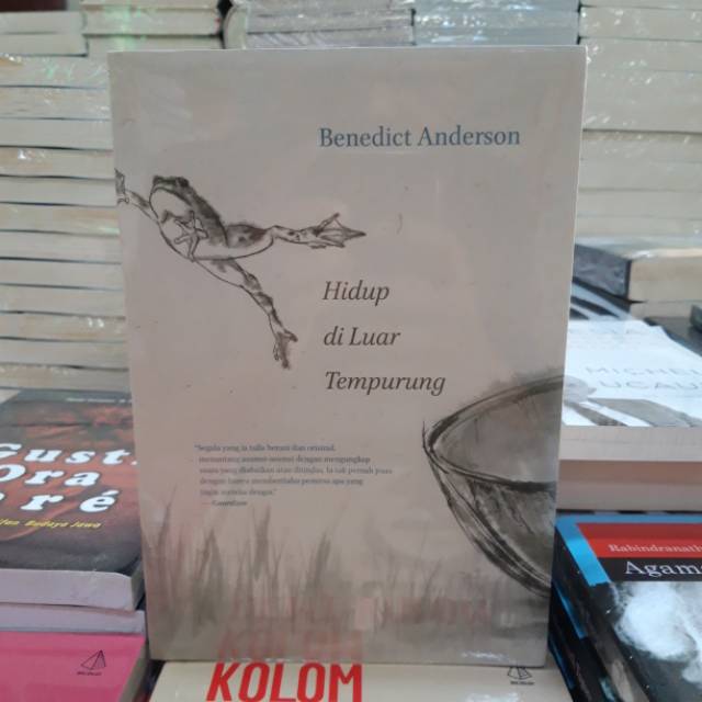HIDUP DI LUAR TEMPURUNG - BENEDICT ANDERSON