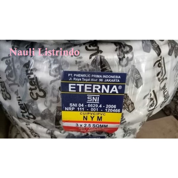 KABEL LISTRIK ETERNA NYM 3x2,5 @50m Eterna NYM 3x2.5 mm