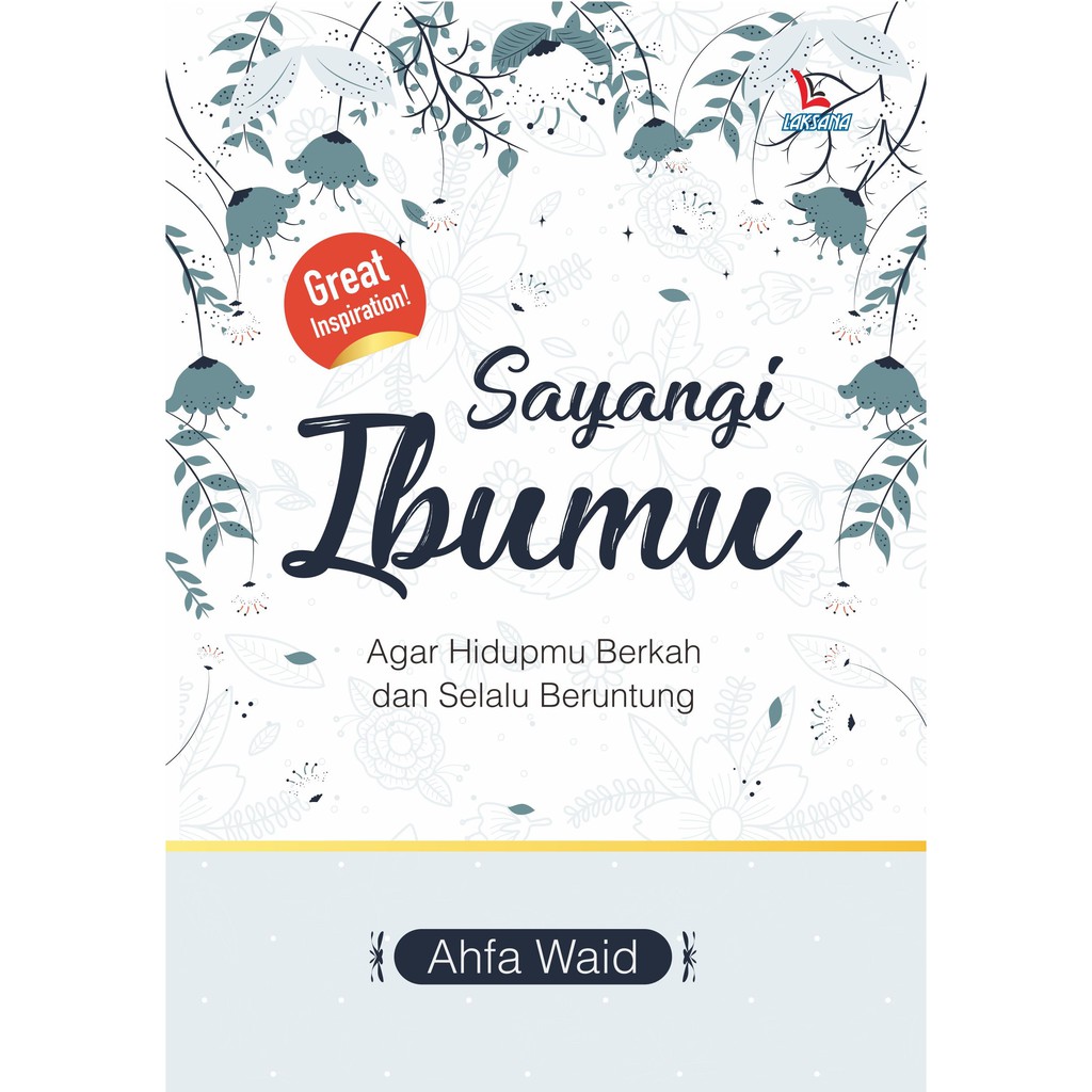 Buku Sayangi Ibumu - Laksana