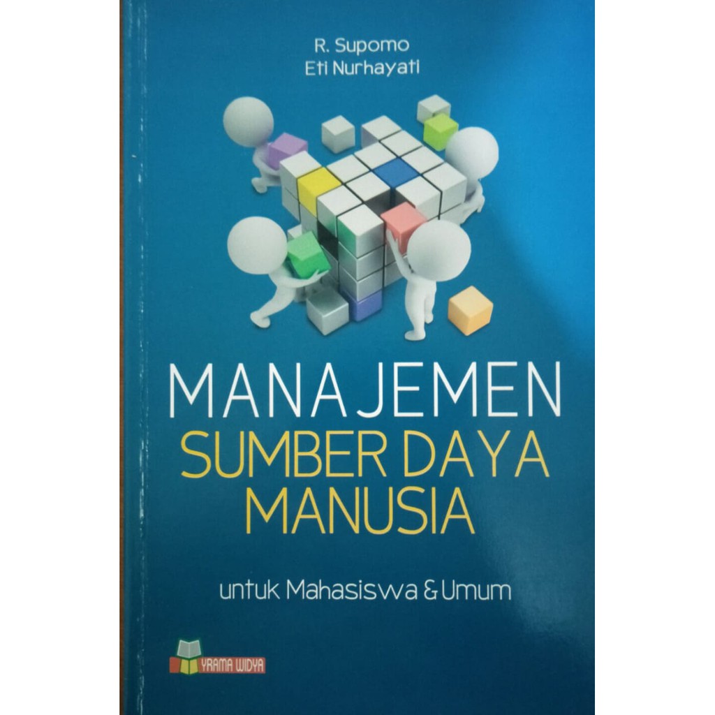 BUKU MANAJEMEN SUMBER DAYA MANUSIA UNTUK MAHASISWA DAN UMUM