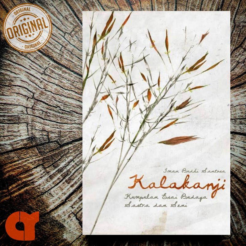 Kumpulan Esai - KALAKANJI - Iman Budhi Santosa