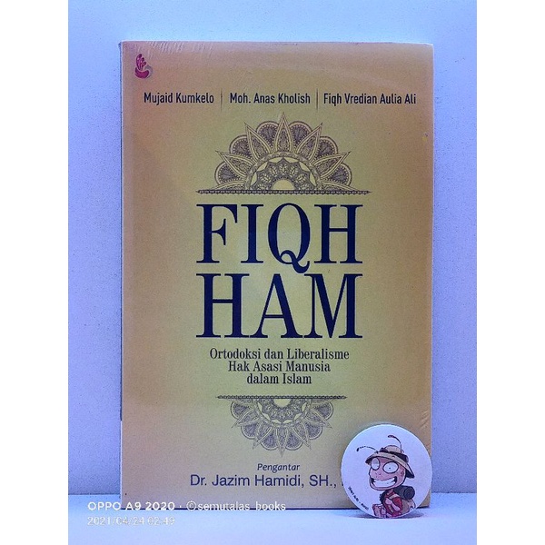 FIQH HAM
Ortodoksi dan Liberalisme Hak Asasi Manusia dalam Islam