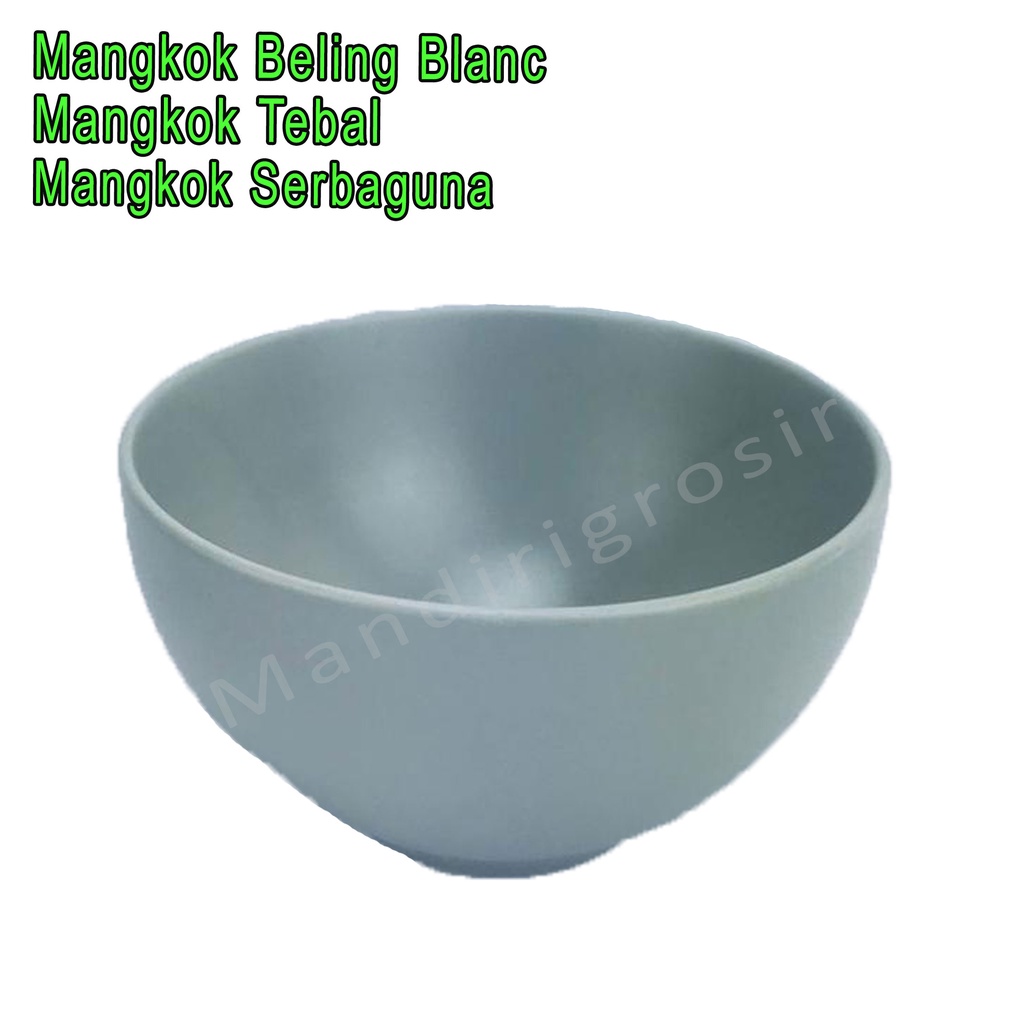 Mangkok *Mangkok Beling Blanc * Mangkok Tebal * Mangkok Serbaguna