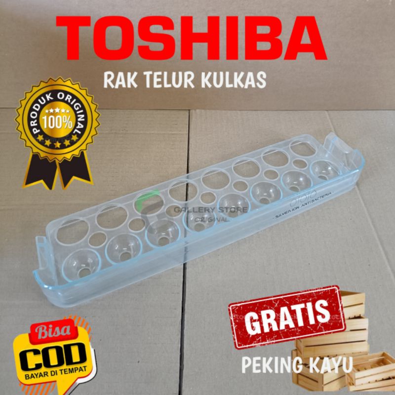 RAK TELUR KULKAS TOSHIBA GLACIO KULKAS 1 PINTU DAN 2 PINTU ORIGINAL
