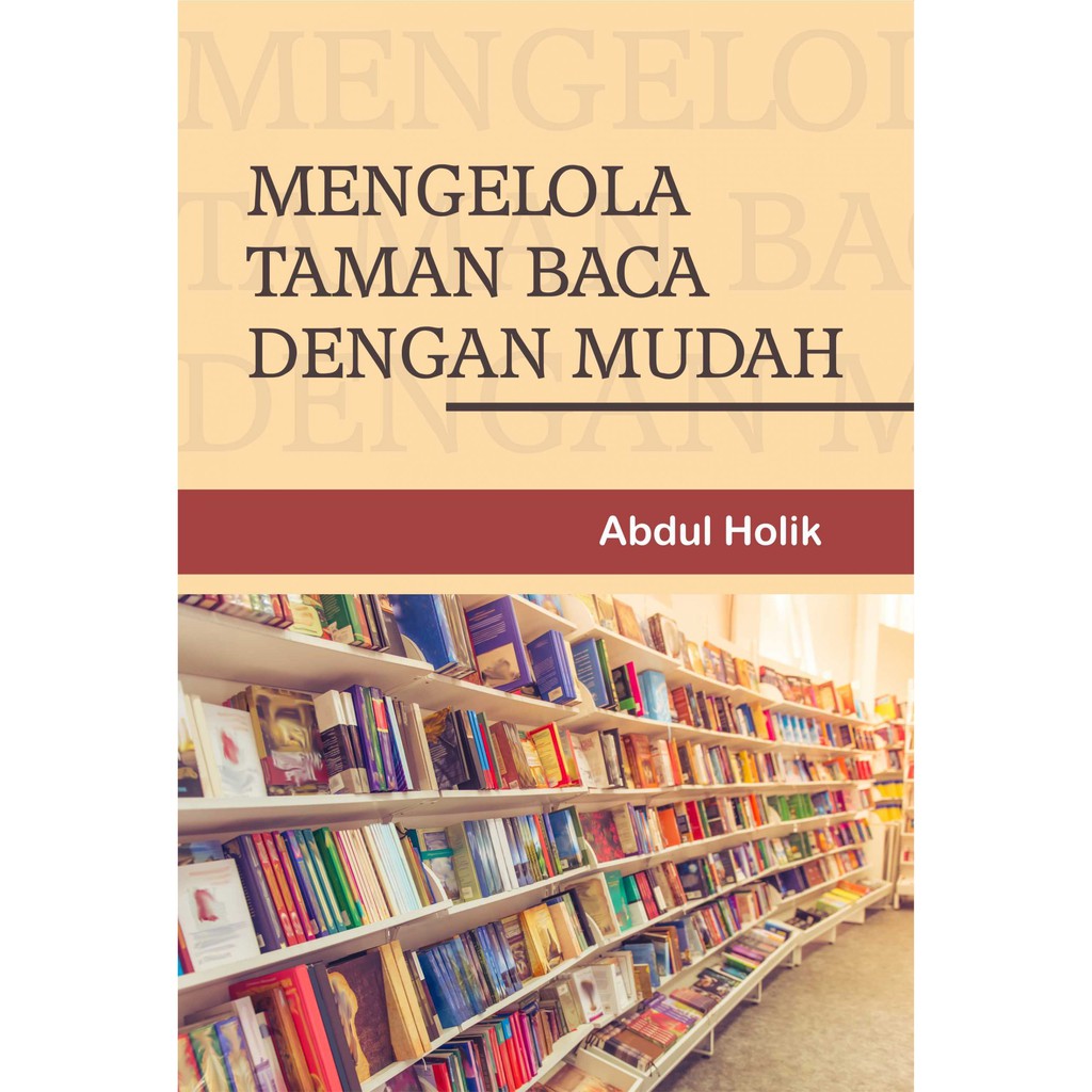 Jual Buku Mengelola Taman Baca Dengan Mudah Indonesia|Shopee Indonesia