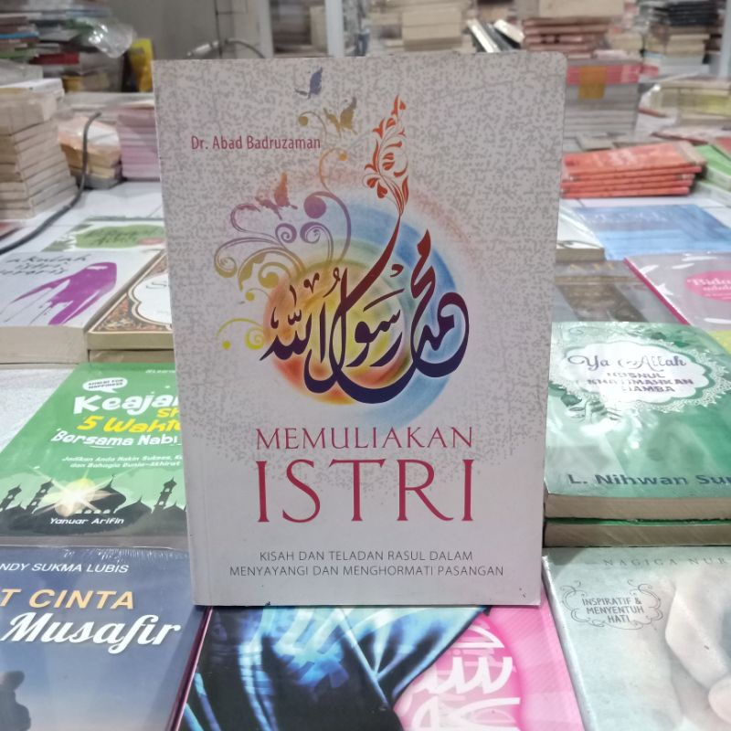Obral buku bacaan islami murah // novel Islami // motivasi // pengetahuan // umrah // dzikir // Mekah // shalat // ensiklopedia Islam //-Memuliakan istri