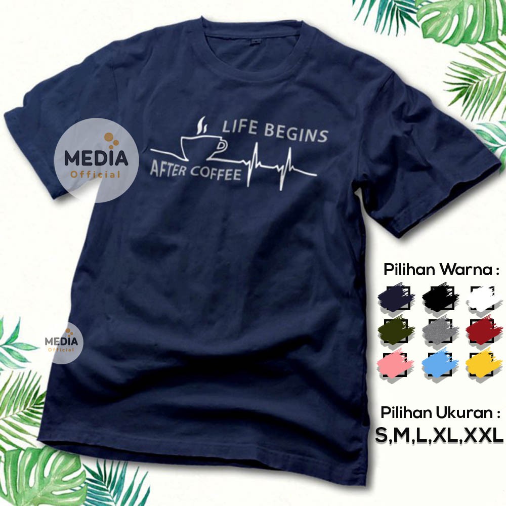 Kaos Distro Kopi Premium Cotton Combed 30s, LIFE BEGIN AFTER COFFEE , Baju Pria Wanita - MO1211