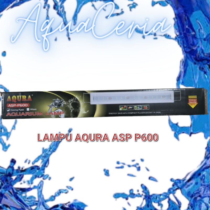 Lampu Led Aquarium AQURA ASP P600 original HIGH QUALITY