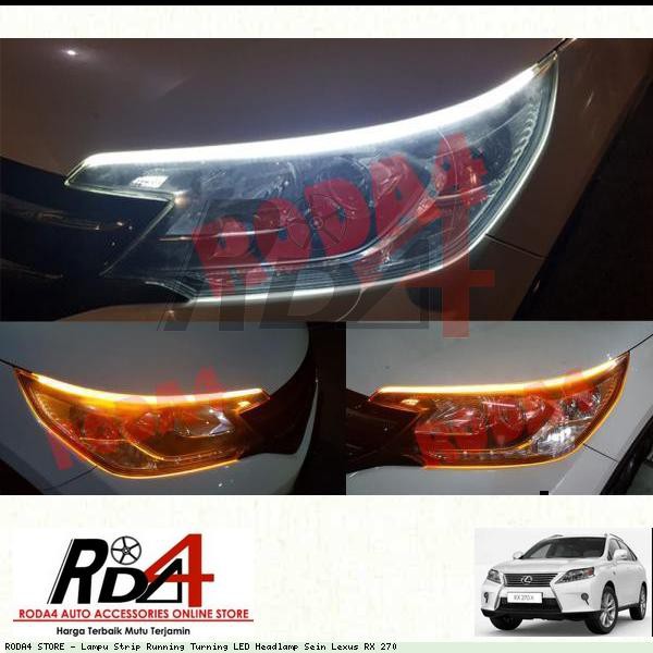 Lampu Strip Running Turning LED Headlamp Sein Lexus RX 270