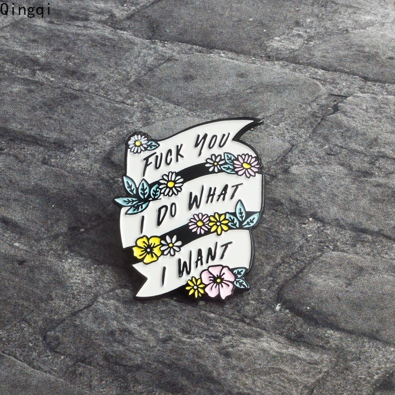 Bros Pin Enamel Desain Kutipan I Do What I Want Untuk Wanita Power