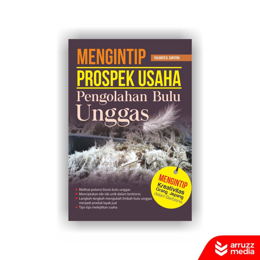 

Buku Mengintip Prospek Usaha Pengolahan Bulu Unggas