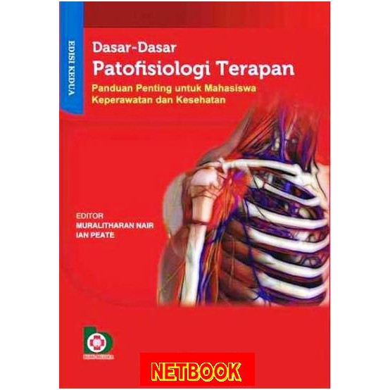 DASAR-DASAR PATOFISIOLOGI TERAPAN Panduan Penting Untuk Mahasiswa Keperawatan dan Kesehatan