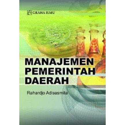 Buku Manajemen Pemerintah Daerah Rahardjo Adisasmita