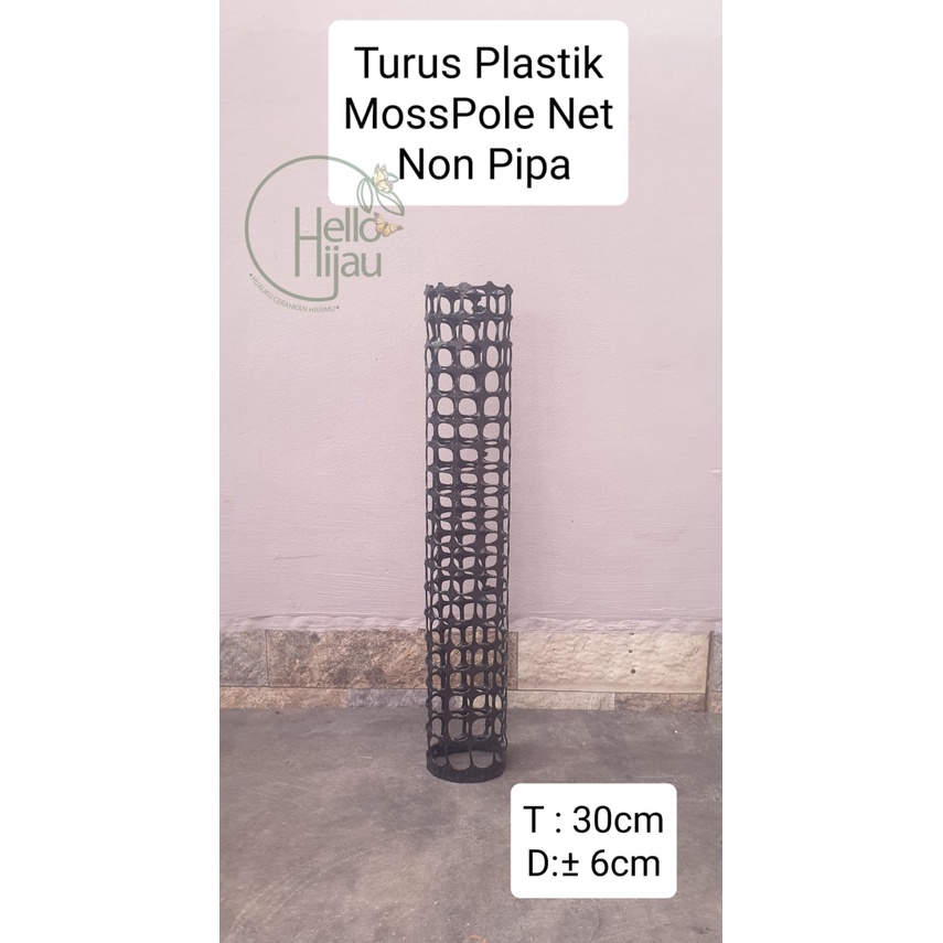 Turus Plastik Mosspole Net Non Pipa Turus Penyangga Tanaman Hias