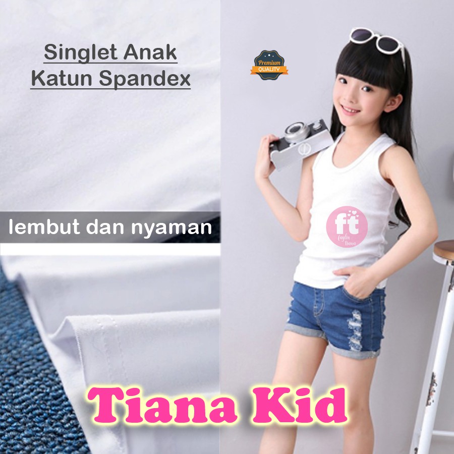 TIANA KIDS | Singlet Anak Putih KATUN SPANDEX / Tanktop Anak Putih / art TNK TB-02 PUTIH Tali Besar