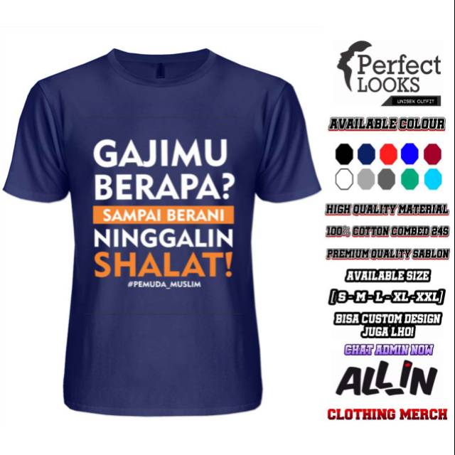 Kaos Dakwah Islam Muslim Keren Gajimu Berapa Sampai Berani Ninggalin Shalat Cotton Combed 30s Shopee Indonesia