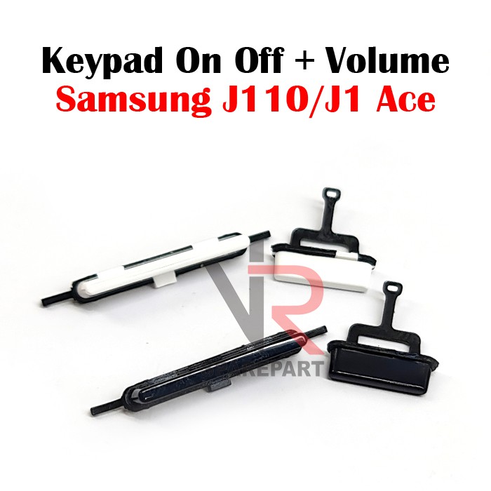 KEYPAD / TOMBOL SAMSUNG J1 ACE / J110 / J111F ON OFF + VOLUME