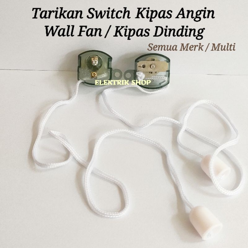 TARIKAN SWITCH KIPAS ANGIN WALLFAN / KIPAS ANGIN DINDING MULTI SEMUA MERK