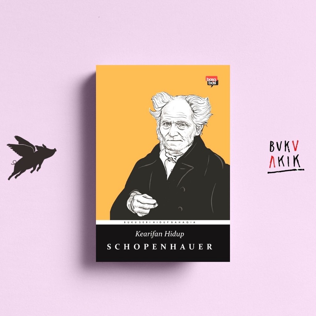 Kearifan Hidup - Arthur Schopenhauer