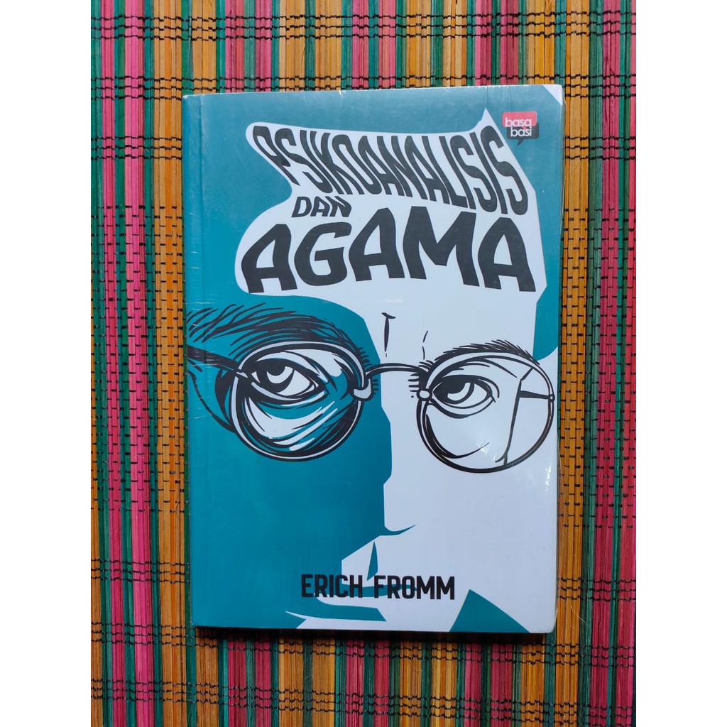 PSIKOANALISIS DAN AGAMA -- Erich Fromm