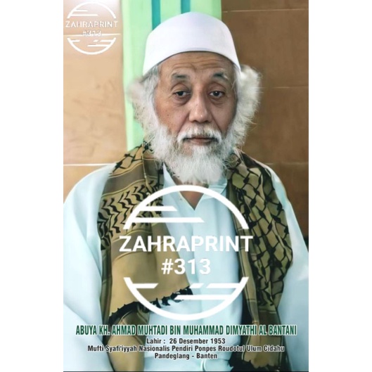 Poster Ajengan Photo Foto KH Ahmad Muhtadi bin Muhammad Dimyathi Al Bantani |KH | KH | KH | Laminati