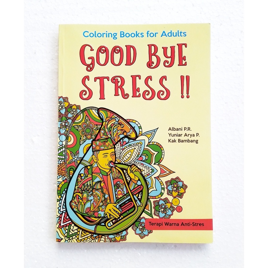 Buku Mewarnai Dewasa - Coloring Books for Adult Good Bye Stress