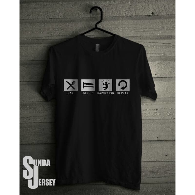 Kaos Tshirt Baju Combed 30S Distro Eat Sleep Badminton Repeat