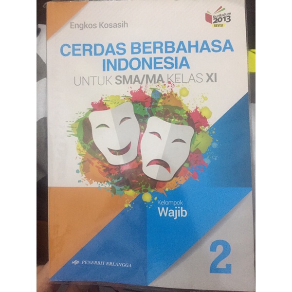 

buku bahasa indonesia b. indonesia kelas 11 XI erlangga