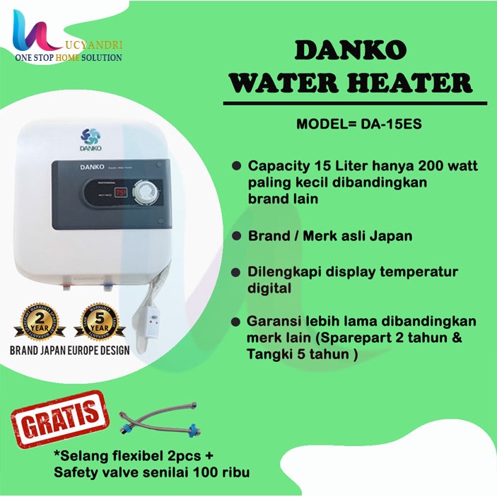 WATER HEATER 15 LITER LOW WATT 200WATT DANKO DA 15 ES TERBARU ORIGINAL