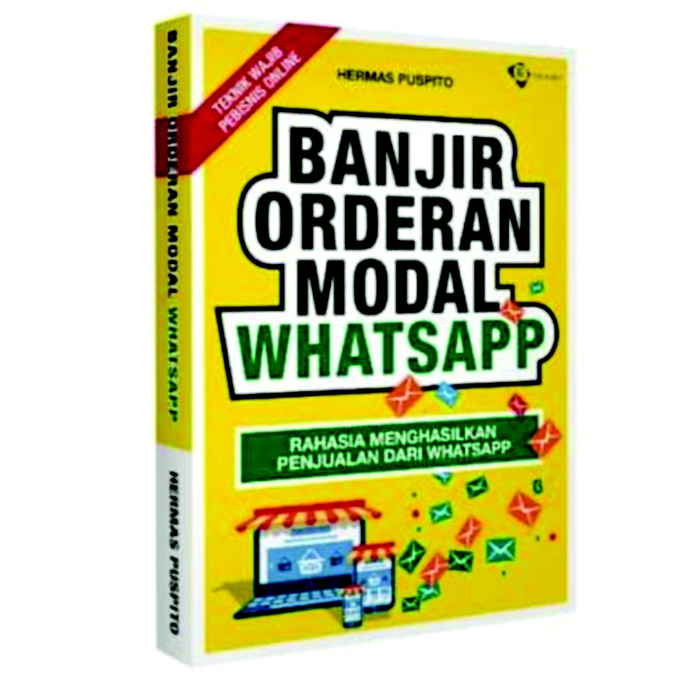 Buku Bisnis " Banjir Orderan Modal Whatsapp"