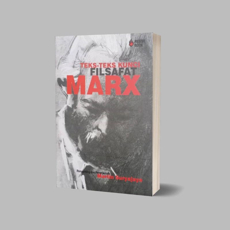 TEKS-TEKS KUNCI FILSAFAT MARX - MARTIN SURYAJAYA