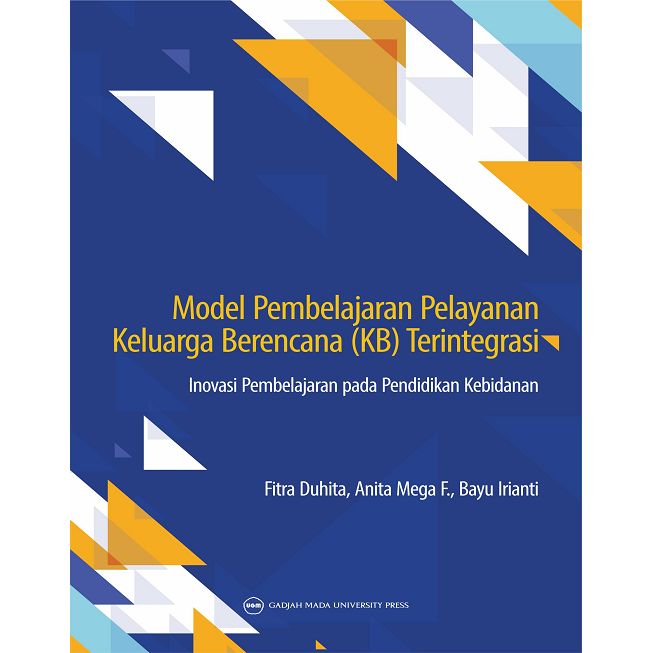 Jual Model Pembelajaran Pelayanan Keluarga Berencana Terintegrasi ...