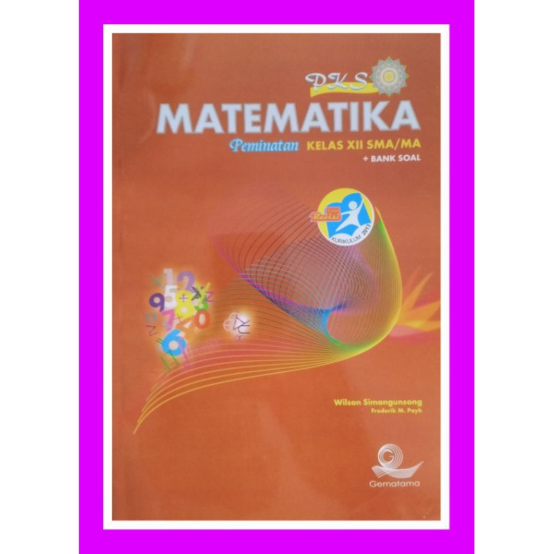 Matematika PKS kelas 12 Peminatan SMU/MA Gematama