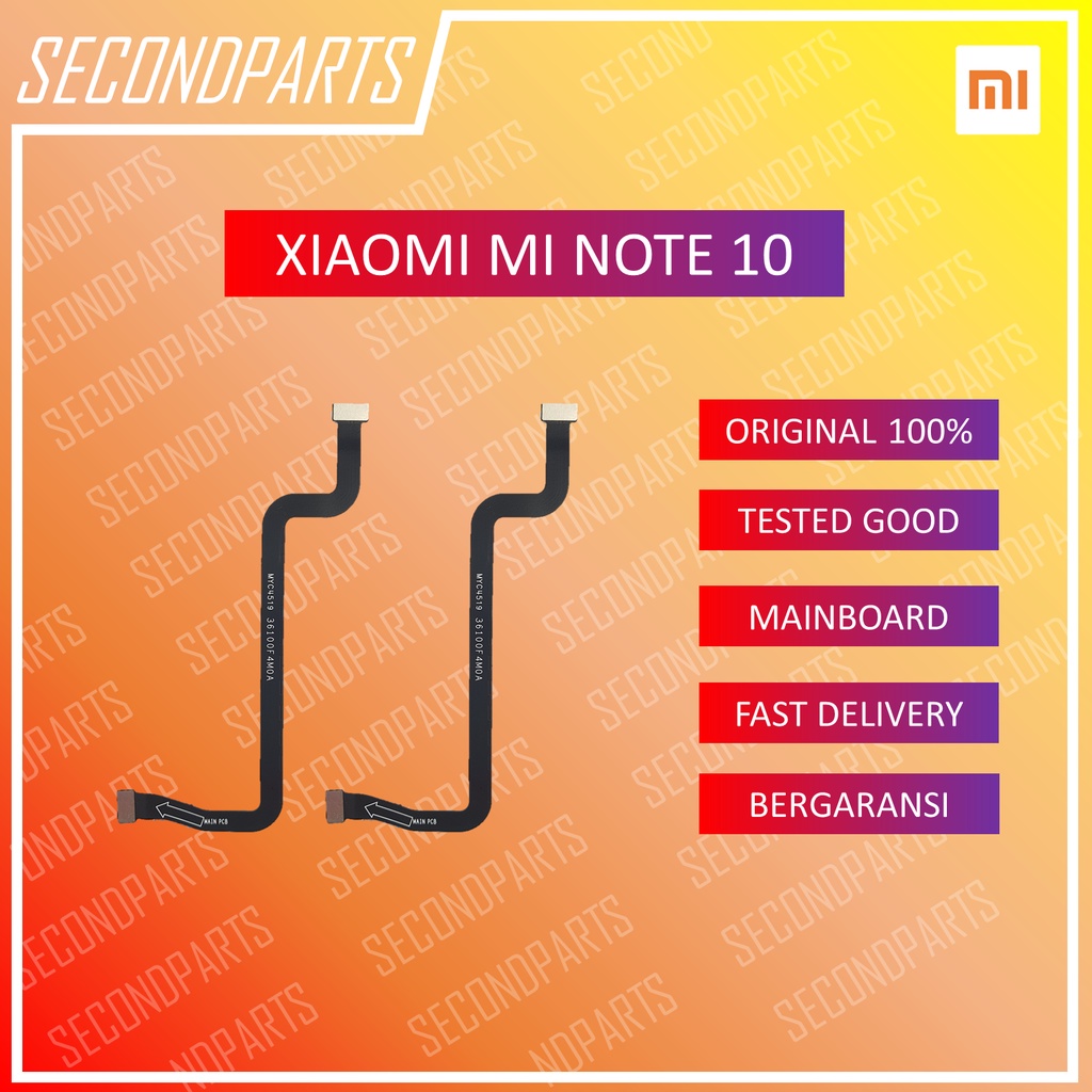 FLEXIBLE MAINBOARD PENGHUBUNG XIAOMI MI NOTE 10 / MI NOTE 10 PRO ORIGINAL COPOTAN