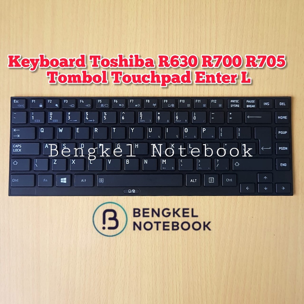 Keyboard Toshiba R630 R700 R705 U900 Z830 R730 Polos Black Ada Tombol Touchpad